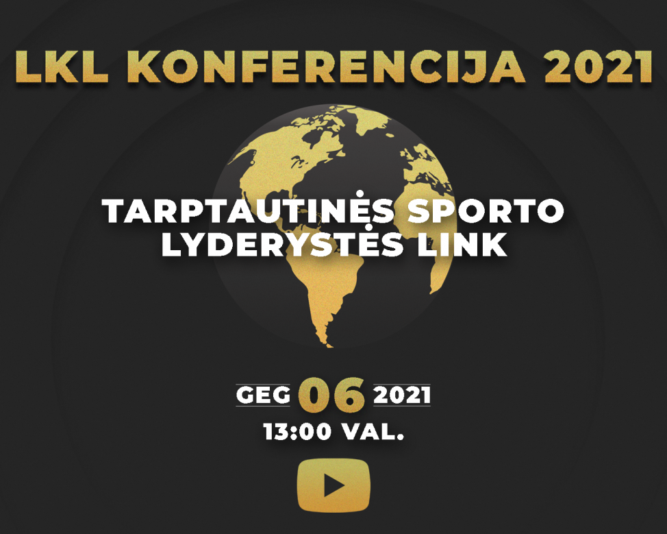 LKL konferencija – savo patirtimi dalinsis tarptautinio pripažinimo sulaukę lietuviai