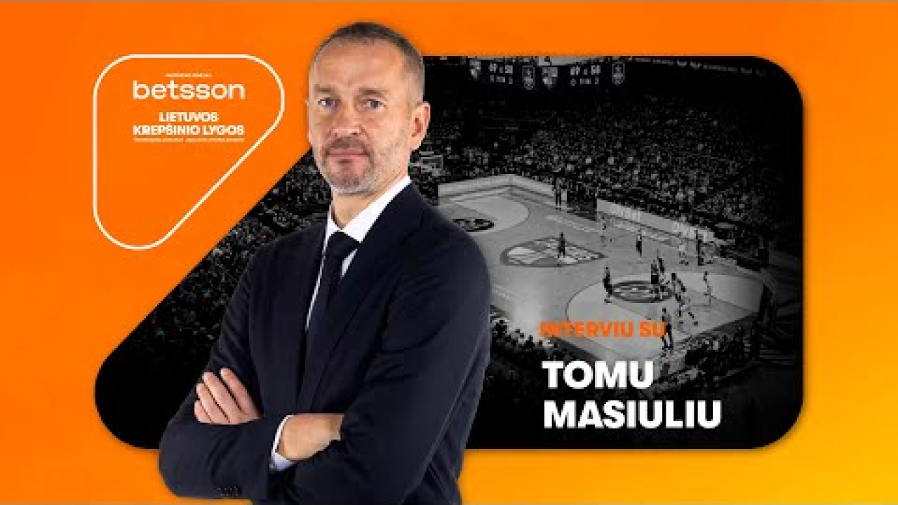 T. Masiulis – apie darbą su Š. Jasikevičiumi, asistentų misiją ir patarimą K. Maksvyčiui