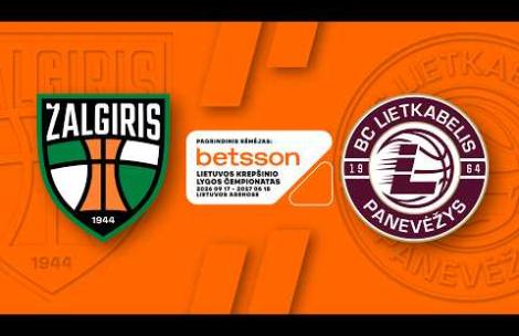 LKL, kurią remia Betsson, rungtynių apžvalga: „Žalgiris“ - „Lietkabelis“ [2026-10-04]