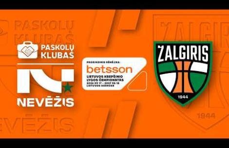 LKL, kurią remia Betsson, rungtynių apžvalga: „Nevėžis-Paskolų klubas“ - „Žalgiris“ [2026-10-11]