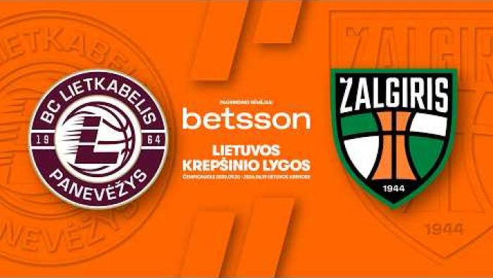 LKL, kurią remia Bettson, rungtynių apžvalga: „Lietkabelis“ - „Žalgiris“ [2026-04-04]