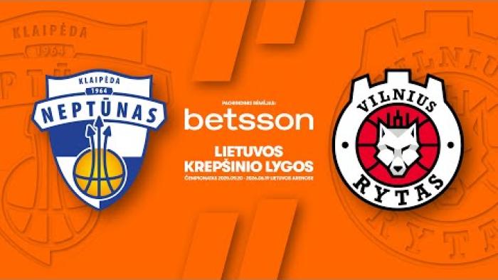 LKL, kurią remia Betsson, rungtynių apžvalga: „Neptūnas“ - „Rytas“ [2026-01-31]